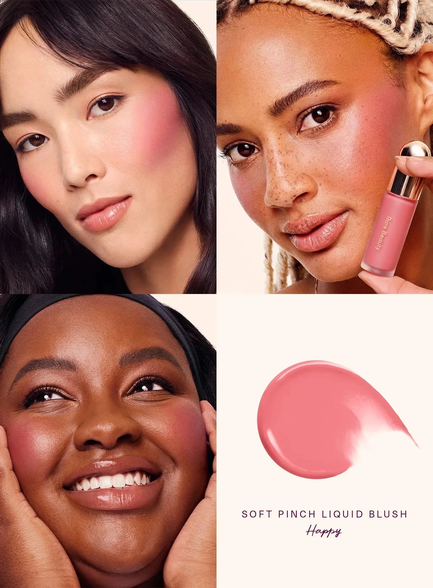 Rare Beauty Soft Pinch Liquid Blush in Happy: creamy, blendable pink pigment applied on diverse skin tones.
