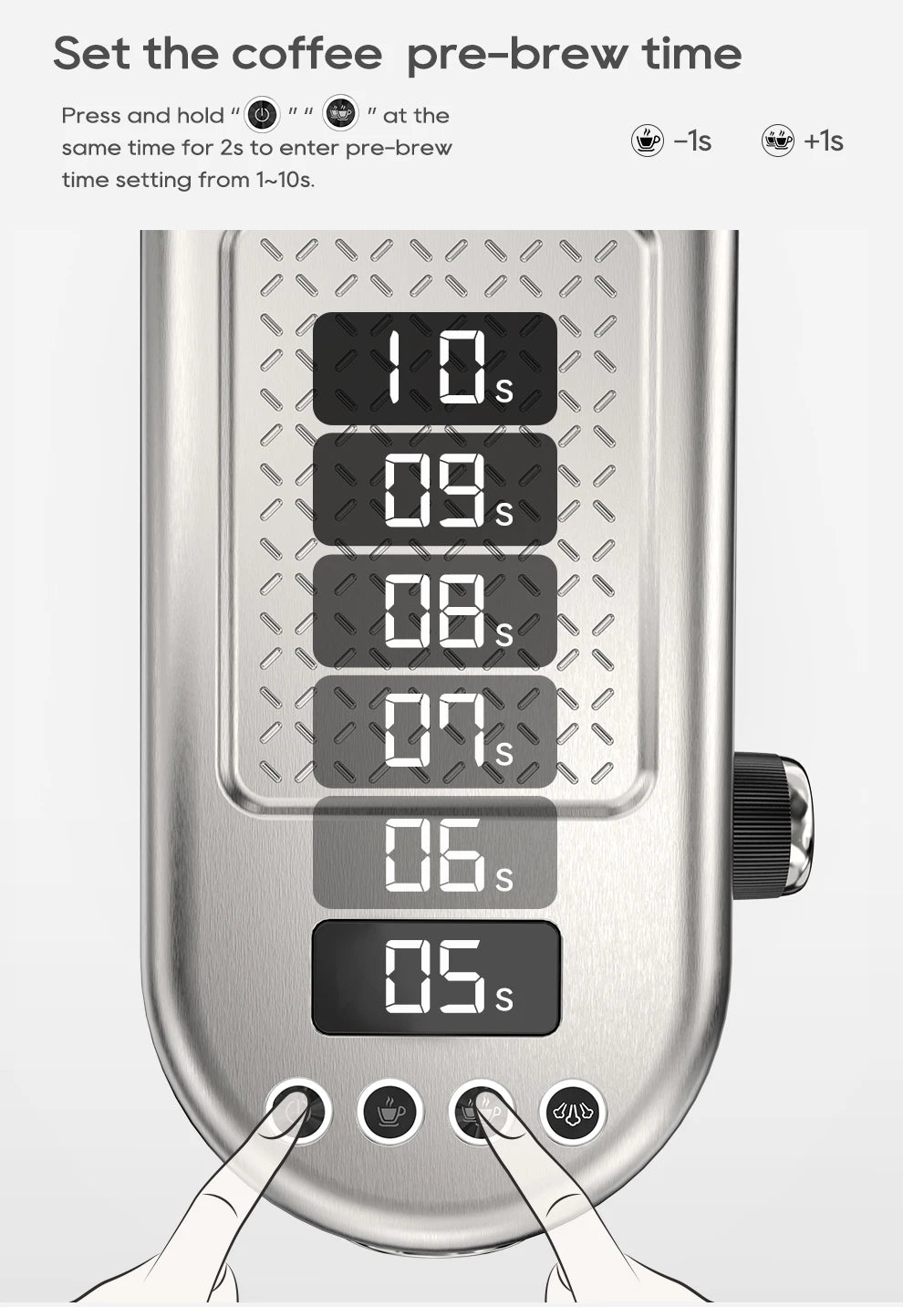 Stainless steel coffee maker digital control panel showing adjustable 1-10s pre-brew time settings.
