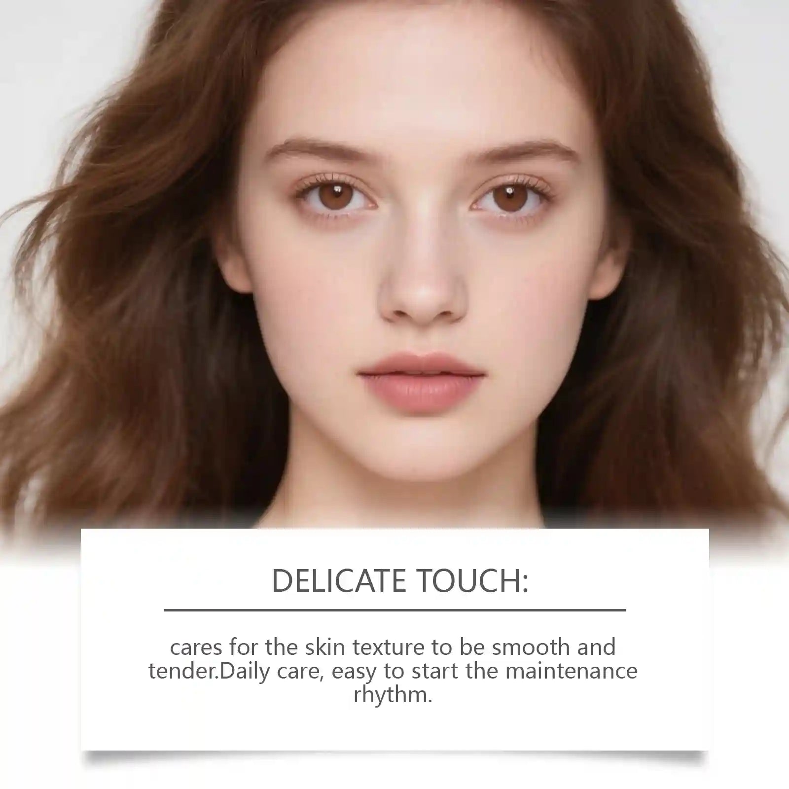 Close-up portrait of a woman with smooth, clear skin, brown wavy hair, and text box reading "DELICATE TOUCH."