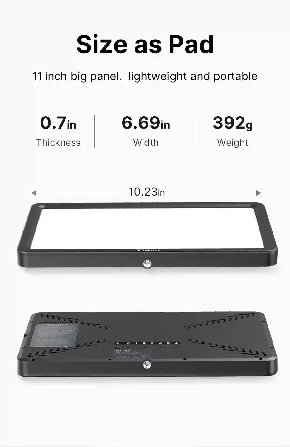 Rectangular 11-inch LED light panel with black frame, showing dimensions of 10.23" x 6.69" x 0.7" and 392g weight.