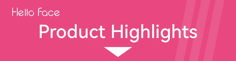 Hot pink graphic header reading "Hello Face Product Highlights" in white text with a downward-pointing arrow.