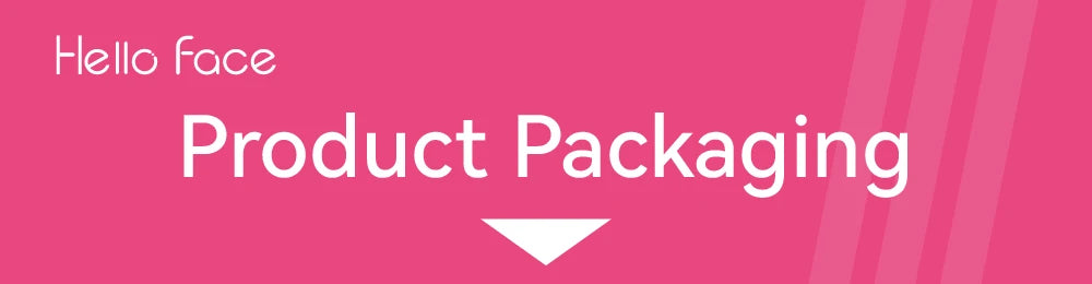 Hot pink banner with white "Hello Face" logo and "Product Packaging" text, featuring a downward-pointing white arrow.