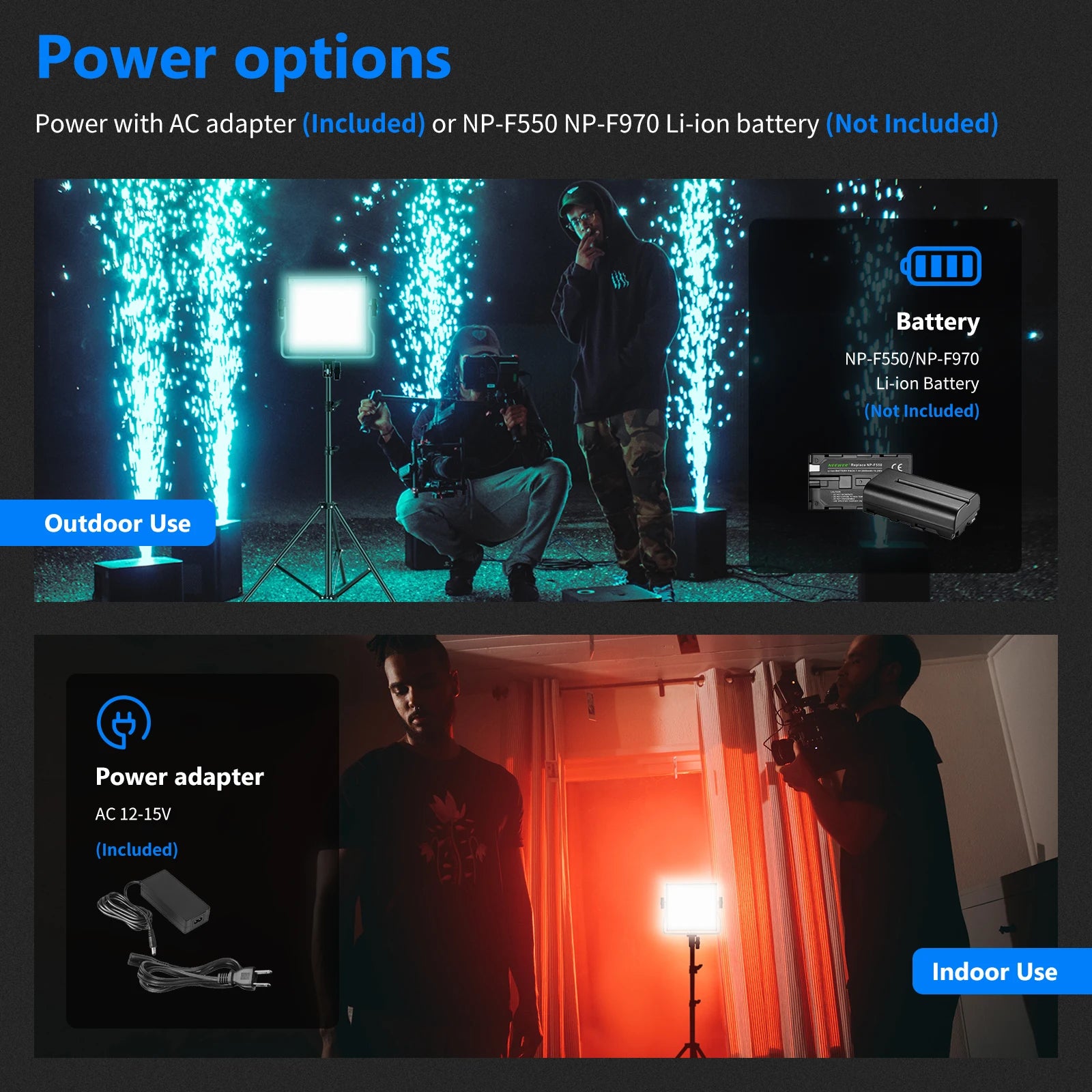 LED light panel power options: includes AC adapter and supports NP-F550/F970 lithium batteries for indoor or outdoor