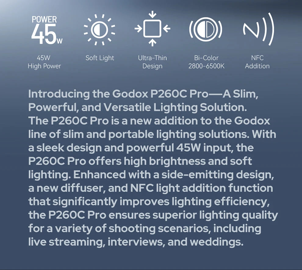 P260C Pro LED panel: 45W, slim, bi-color 2800-6500K soft light with NFC for video, interviews, and streaming.